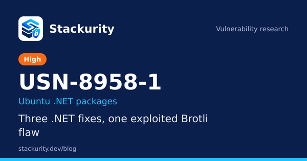 USN-8958-1: Three .NET fixes, one exploited Brotli flaw