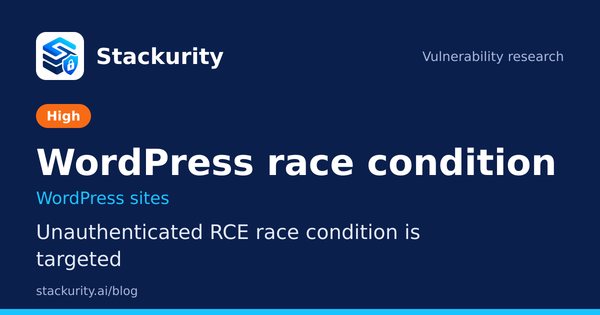 WordPress race condition: Unauthenticated RCE race condition is targeted